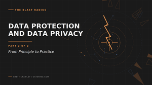 Data Protection and Data Privacy Part 2 of 2